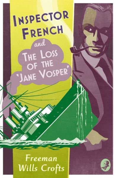 Cover for Freeman Wills Crofts · Inspector French and the Loss of the ‘Jane Vosper’ - Inspector French (Pocketbok) (2020)