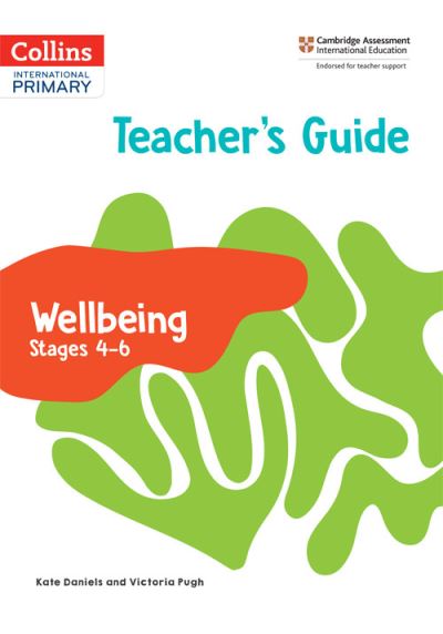 Cover for Kate Daniels · International Primary Wellbeing Teacher's Guide Stages 4–6 - Collins International Primary Wellbeing (Taschenbuch) (2024)