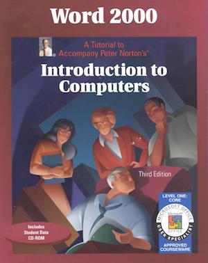 Word 2000 (Tutorial to Accompany Peter Norton "Introduction to Computers" Student ed) - Tutorial S. - Peter Norton - Books - McGraw-Hill Education - Europe - 9780028049212 - October 1, 1999