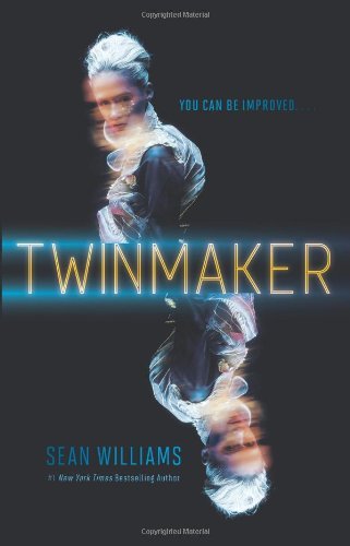 Cover for Sean Williams · Twinmaker - Twinmaker (Hardcover bog) (2013)