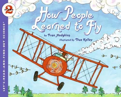 Cover for Fran Hodgkins · How People Learned to Fly - Let's-Read-and-Find-Out Science 2 (Pocketbok) (2007)