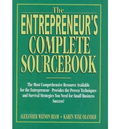 The Entrepreneur's Complete Sourcebook - Karen Olander - Bøger - Simon & Schuster - 9780135914212 - 1996