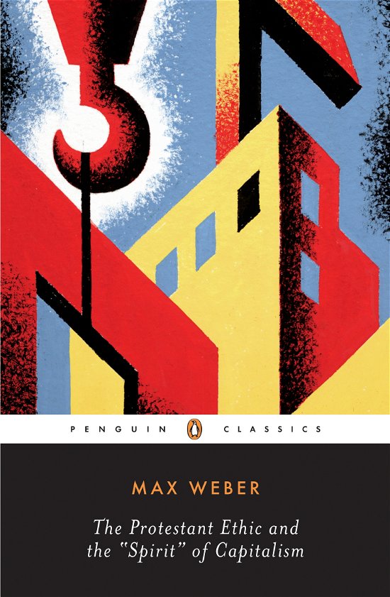 Cover for Max Weber · Protestant Ethic and Other Writings - Penguin Modern Classics (Taschenbuch) (2005)