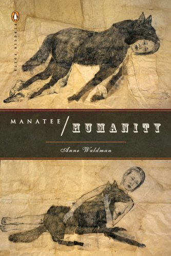 Cover for Anne Waldman · Manatee / Humanity (Poets, Penguin) (Pocketbok) (2009)