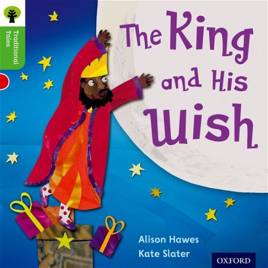 Cover for Alison Hawes · Oxford Reading Tree Traditional Tales: Level 2: The King and His Wish - Oxford Reading Tree Traditional Tales (Paperback Bog) (2011)