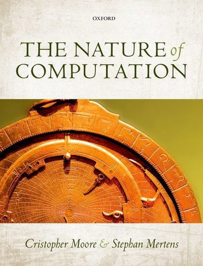 Cover for Moore, Cristopher (, Santa Fe Institute) · The Nature of Computation (Hardcover Book) (2011)