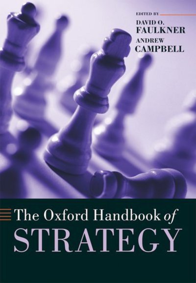 Cover for David Faulkner · The Oxford Handbook of Strategy: A Strategy Overview and Competitive Strategy - Oxford Handbooks (Taschenbuch) [New edition] (2006)