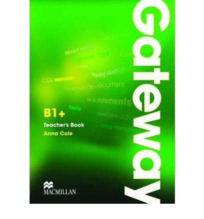 Cover for Anna Cole · Gateway B1+ Teacher's Book and Test CD Pack (Book) (2011)