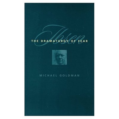 Cover for Michael Goldman · Ibsen: The Dramaturgy of Fear (Pocketbok) (1998)