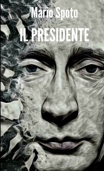 Cover for Mario Spoto · Presidente (Book) (2017)