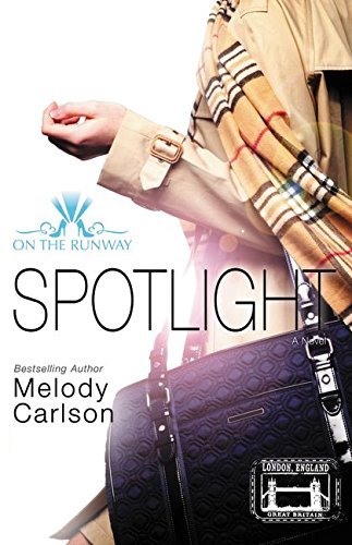 Cover for Melody Carlson · Spotlight - On the Runway (Paperback Book) (2014)
