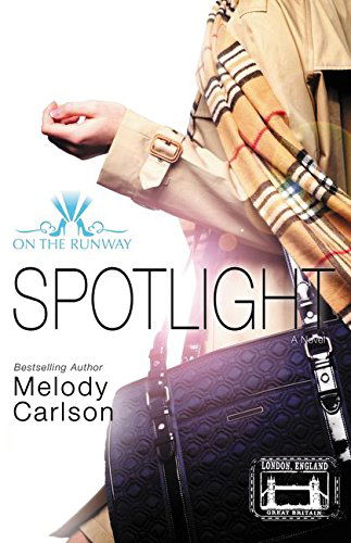 Spotlight - On the Runway - Melody Carlson - Livres - Zondervan - 9780310748212 - 4 décembre 2014