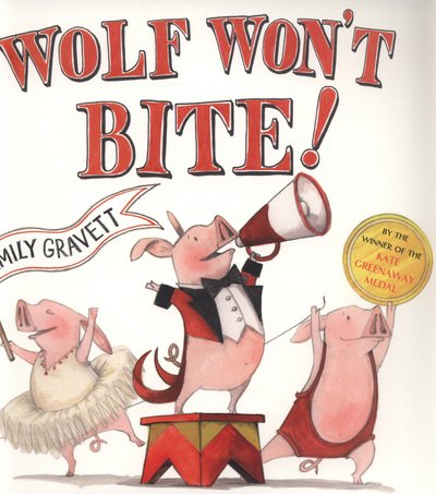 Cover for Emily Gravett · Wolf Won't Bite! (N/A) (2012)