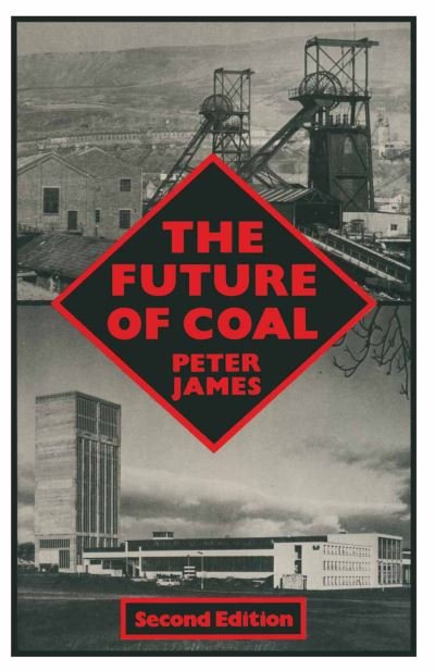 Cover for Peter James · The Future of Coal (Paperback Bog) [2 Revised edition] (1984)