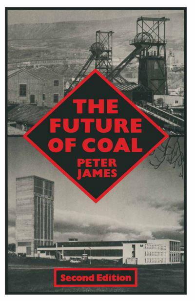 Cover for Peter James · The Future of Coal (Pocketbok) [2 Revised edition] (1984)