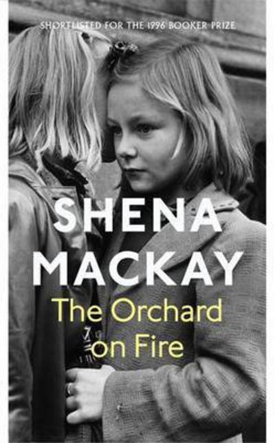 Cover for Shena Mackay · The Orchard on Fire - Virago Modern Classics (Pocketbok) (2016)