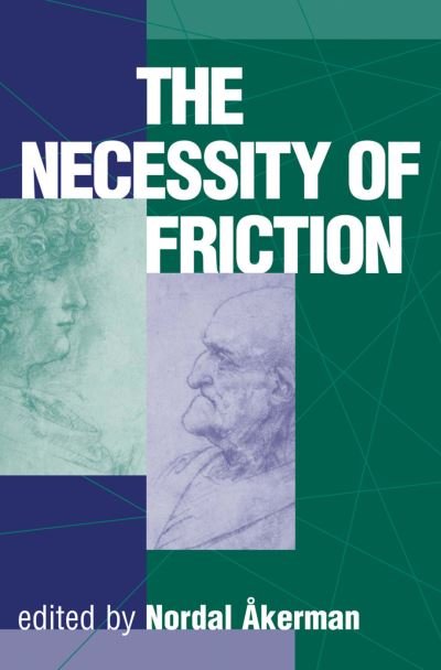 Cover for Nordal Akerman · The Necessity Of Friction (Hardcover Book) (2019)