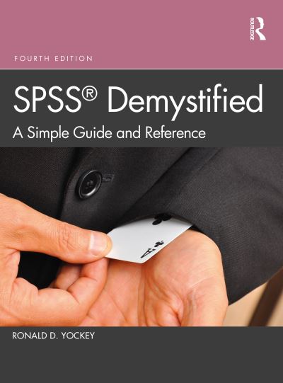 Cover for Yockey, Ronald D. (Fresno State University, USA) · SPSS Demystified: A Simple Guide and Reference (Taschenbuch) (2023)