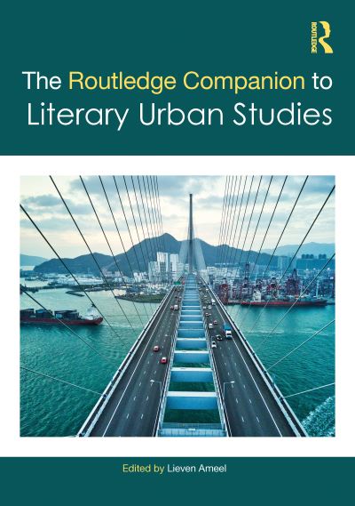 Cover for Lieven Ameel · The Routledge Companion to Literary Urban Studies - Routledge Literature Companions (Gebundenes Buch) (2022)