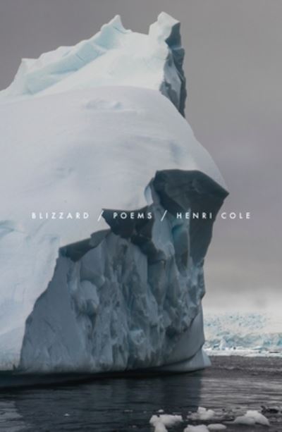 Cover for Henri Cole · Blizzard: Poems (Paperback Book) (2021)