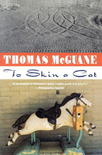 Cover for Thomas Mcguane · To Skin a Cat (Taschenbuch) (1987)