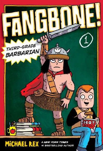 Cover for Michael Rex · Fangbone! Third-Grade Barbarian - Fangbone! Third Grade Barbarian (Paperback Book) [Original edition] (2012)