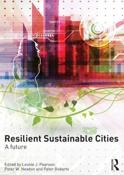 Cover for Peter Roberts · Resilient Sustainable Cities: A Future (Taschenbuch) (2013)