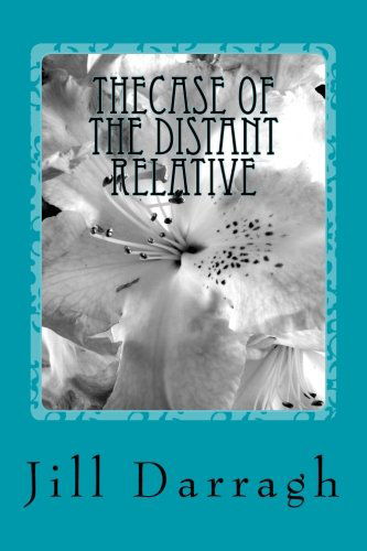 Cover for Jill Darragh · The Case of the Distant Relative (Paperback Book) (2012)