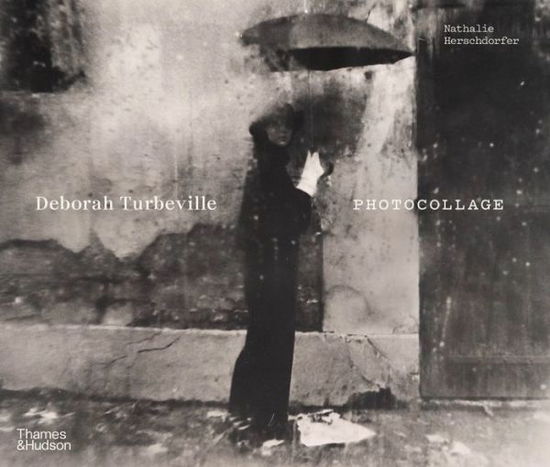 Cover for Nathalie Herschdorfer · Deborah Turbeville: Photocollage (Hardcover Book) (2023)