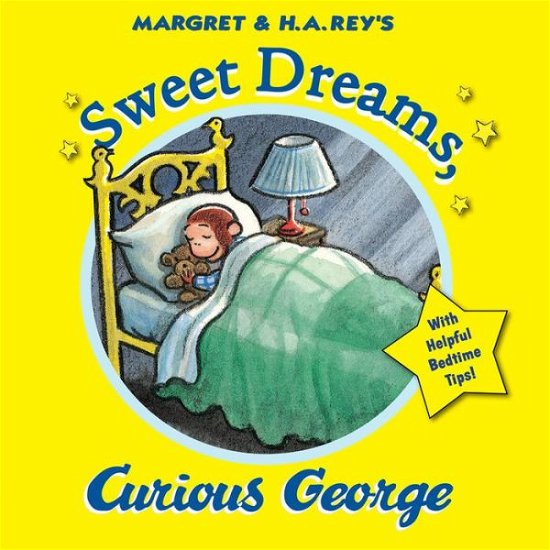 Curious George: Sweet Dreams, Curious George - H. A. Rey - Livros - Houghton Mifflin Harcourt Publishing Com - 9780544503212 - 2 de fevereiro de 2016