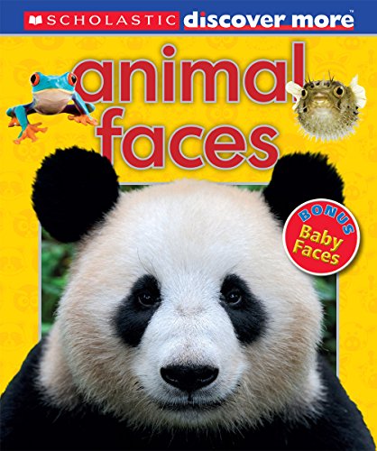 Cover for Penelope Arlon · Scholastic Discover More: Animal Faces (Hardcover Book) (2014)