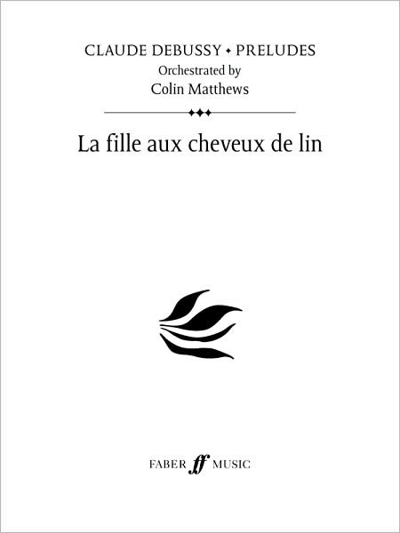 Cover for Claude Debussy · La Fille Aux Cheveux de Lin (Prelude 22) (Taschenbuch) (2010)