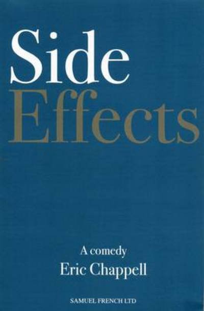 Side Effects - Eric Chappell - Bøger - Samuel French Ltd - 9780573114212 - 15. august 2012