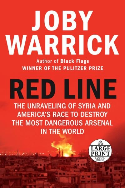 Cover for Joby Warrick · Red Line: The Unraveling of Syria and America's Race to Destroy the Most Dangerous Arsenal in the World (Taschenbuch) (2021)