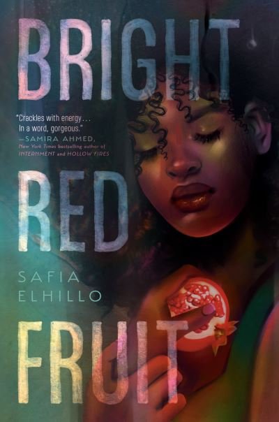 Cover for Safia Elhillo · Bright Red Fruit (Gebundenes Buch) (2024)