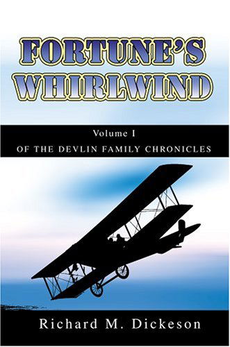 Cover for Richard Dickeson · Fortune's Whirlwind: Volume I of the Devlin Family Chronicles (Paperback Book) (2004)