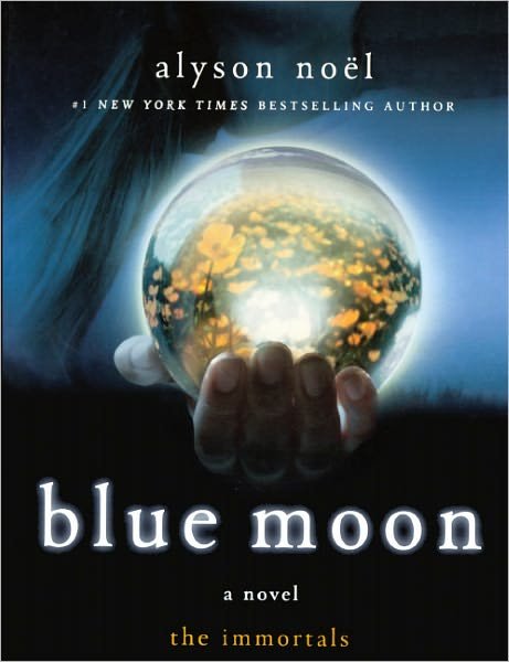 Cover for Alyson Noel · Blue Moon (Turtleback School &amp; Library Binding Edition) (Immortals (St. Martin's)) (Hardcover Book) (2009)