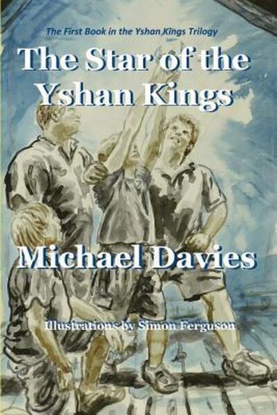 Cover for Michael Davies · The Star of the Yshan Kings - Yshan Kings Trilogy (Paperback Book) (2018)