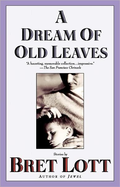 Cover for Bret Lott · A Dream of Old Leaves (Paperback Bog) (1999)