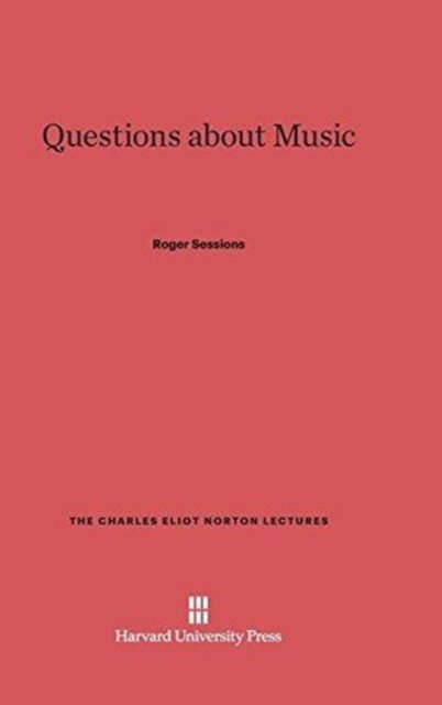 Cover for Roger Sessions · Questions about Music (Innbunden bok) (1970)