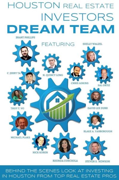 Cover for Rhonda Conchola · Houston Real Estate Investors Dream Team: Behind the Scenes Look at Investing in Houston from Top Real Estate Pros (Paperback Book) (2015)