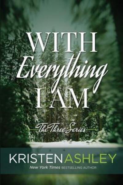 Cover for Kristen Ashley · With Everything I Am (Pocketbok) (2016)