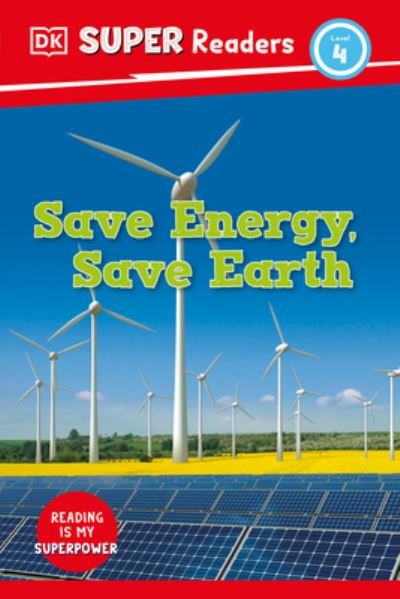 Cover for Dk · DK Super Readers Level 4 Save Energy, Save Earth (Bog) (2023)
