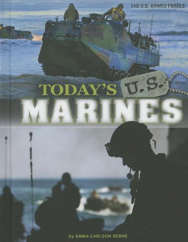 Cover for Emma Carlson Berne · Today's U.s. Marines (The U.s. Armed Forces) (Hardcover Book) (2013)