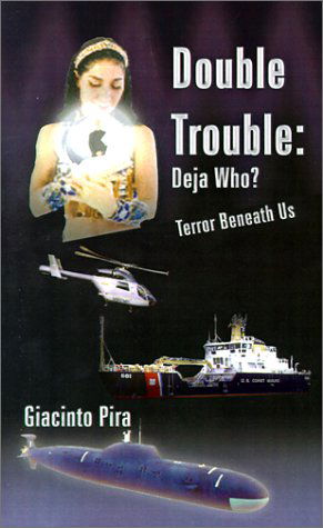 Cover for Giacinto Pira · Double Trouble: &quot;Deja Who?&quot; and &quot;Terror Beneath Us&quot;: Two Original Stories (Pocketbok) (2000)