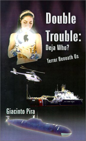 Cover for Giacinto Pira · Double Trouble: &quot;Deja Who?&quot; and &quot;Terror Beneath Us&quot;: Two Original Stories (Paperback Book) (2000)
