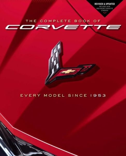 Cover for Mike Mueller · The Complete Book of Corvette: Every Model Since 1953 - Revised &amp; Updated Includes New Mid-Engine Corvette Stingray - Complete Book Series (Hardcover Book) (2020)