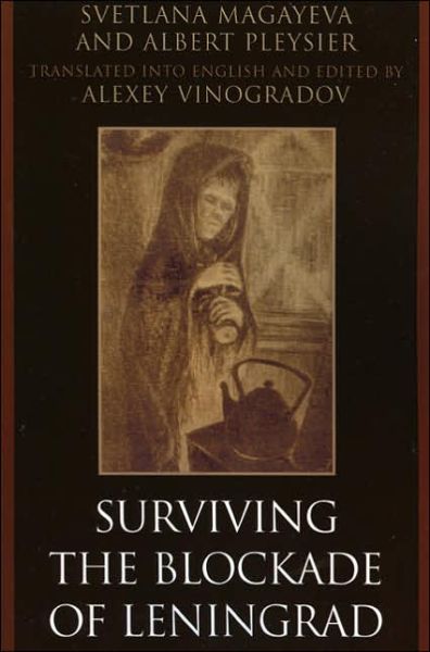 Cover for Svetlana Magayeva · Surviving the Blockade of Leningrad (Paperback Book) (2006)