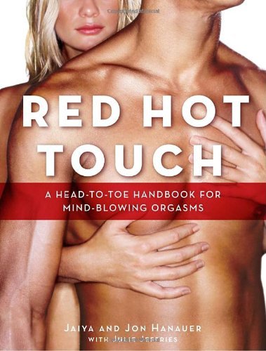 Cover for Jon Hanauer · Red Hot Touch: a Head-to-toe Handbook for Mind-blowing Orgasms (Paperback Bog) (2008)
