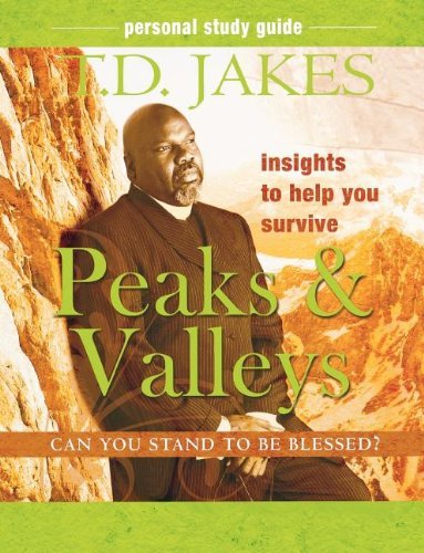 Cover for T. D. Jakes · Insights to Help You Survive the Peaks and Valleys Personal Study Guide (Pocketbok) [Csm Wkb edition] (2008)